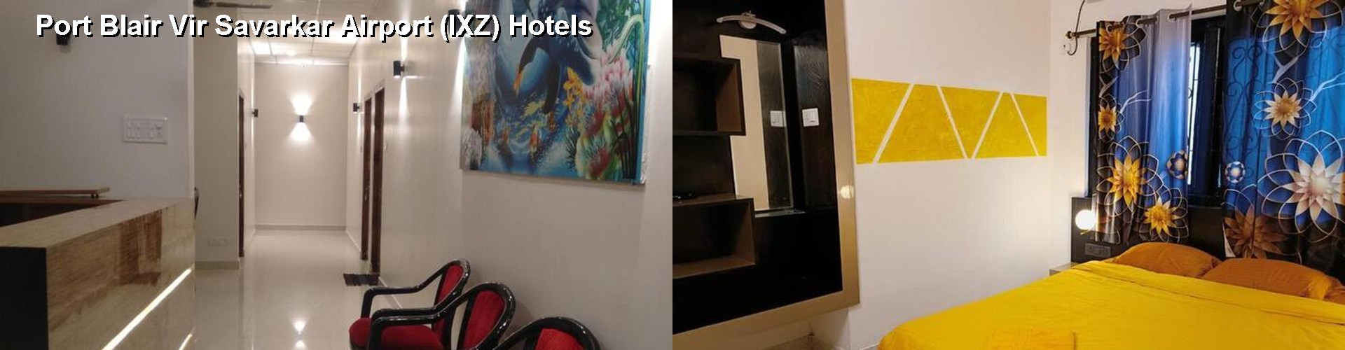 4 Best Hotels near Port Blair Vir Savarkar Airport (IXZ)