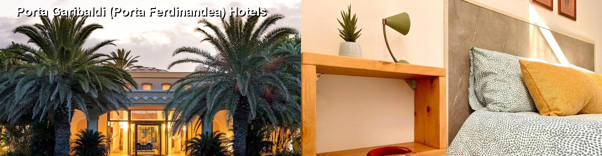 5 Best Hotels near Porta Garibaldi (Porta Ferdinandea)