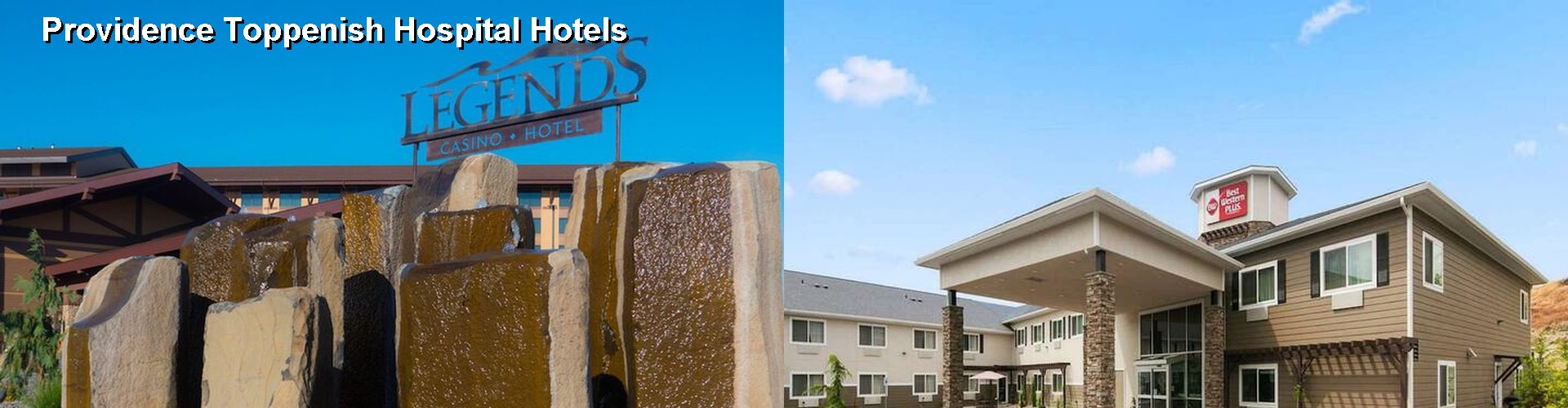 5 Best Hotels near Providence Toppenish Hospital