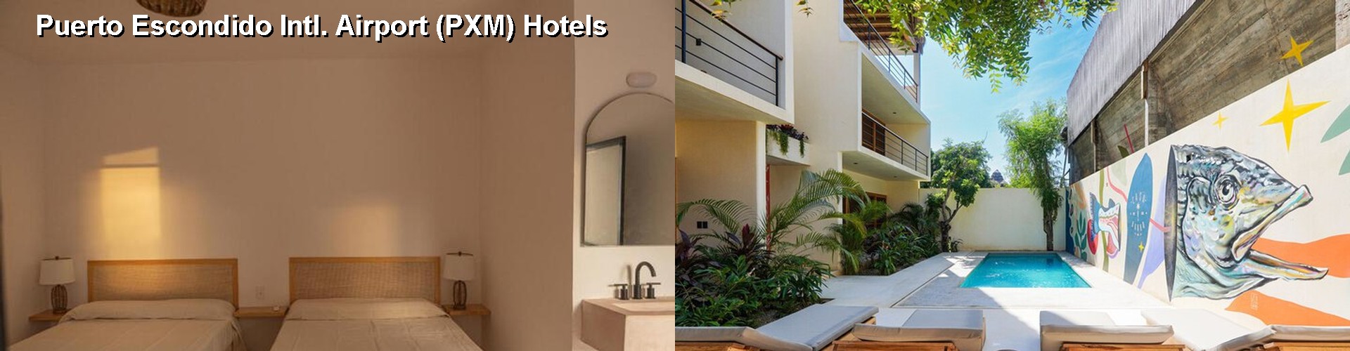 5 Best Hotels near Puerto Escondido Intl. Airport (PXM)