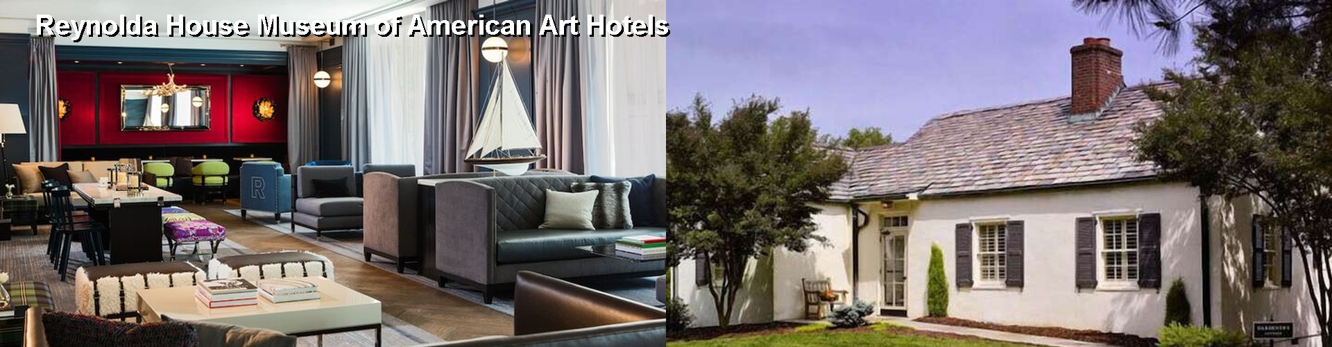 5 Best Hotels near Reynolda House Museum of American Art