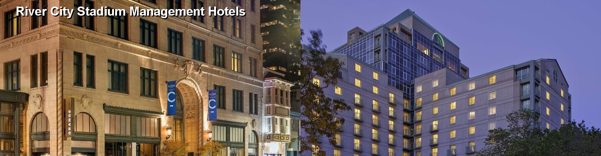3 Best Hotels near River City Stadium Management