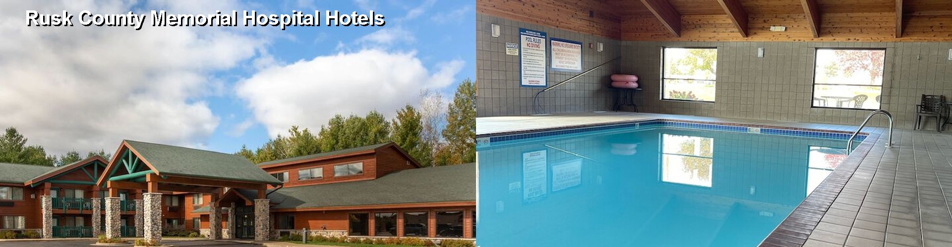 3 Best Hotels near Rusk County Memorial Hospital
