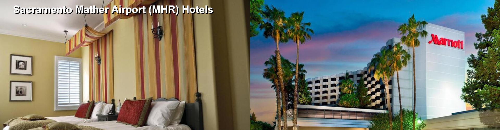 5 Best Hotels near Sacramento Mather Airport (MHR)