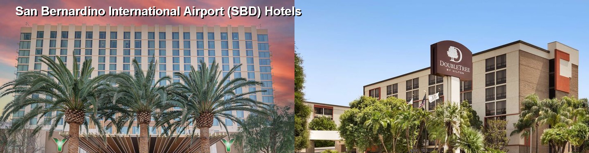 5 Best Hotels near San Bernardino International Airport (SBD)