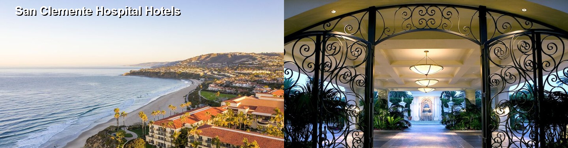 5 Best Hotels near San Clemente Hospital