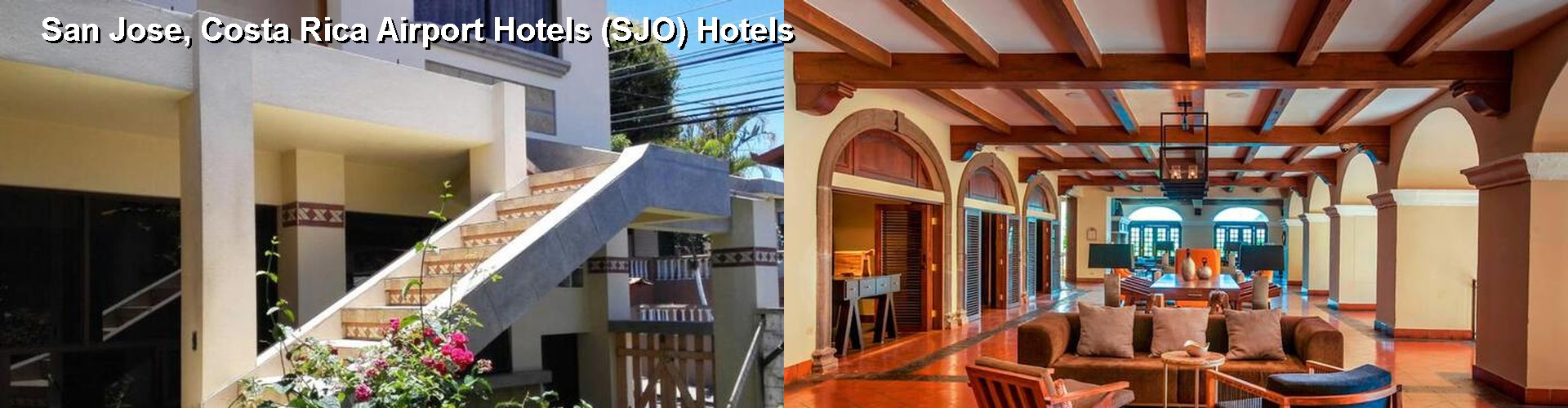 5 Best Hotels near San Jose, Costa Rica Airport Hotels (SJO)