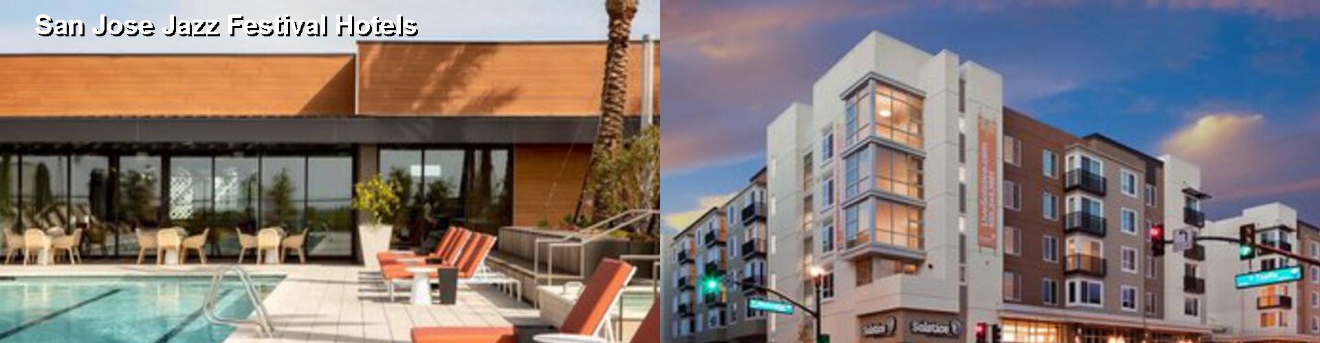 5 Best Hotels near San Jose Jazz Festival