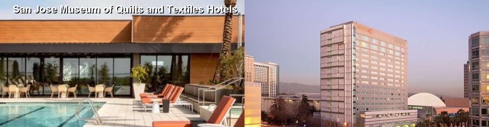 4 Best Hotels near San Jose Museum of Quilts and Textiles