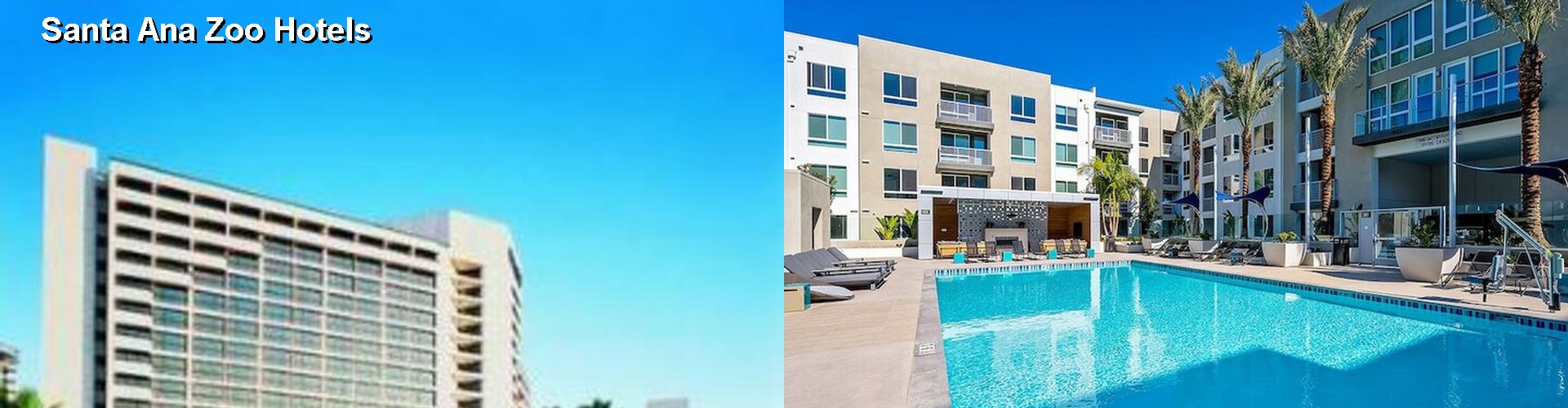 4 Best Hotels near Santa Ana Zoo