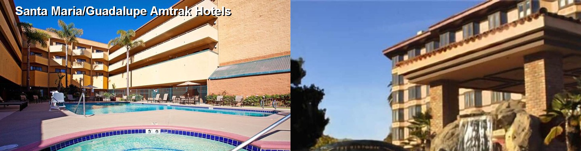5 Best Hotels near Santa Maria/Guadalupe Amtrak