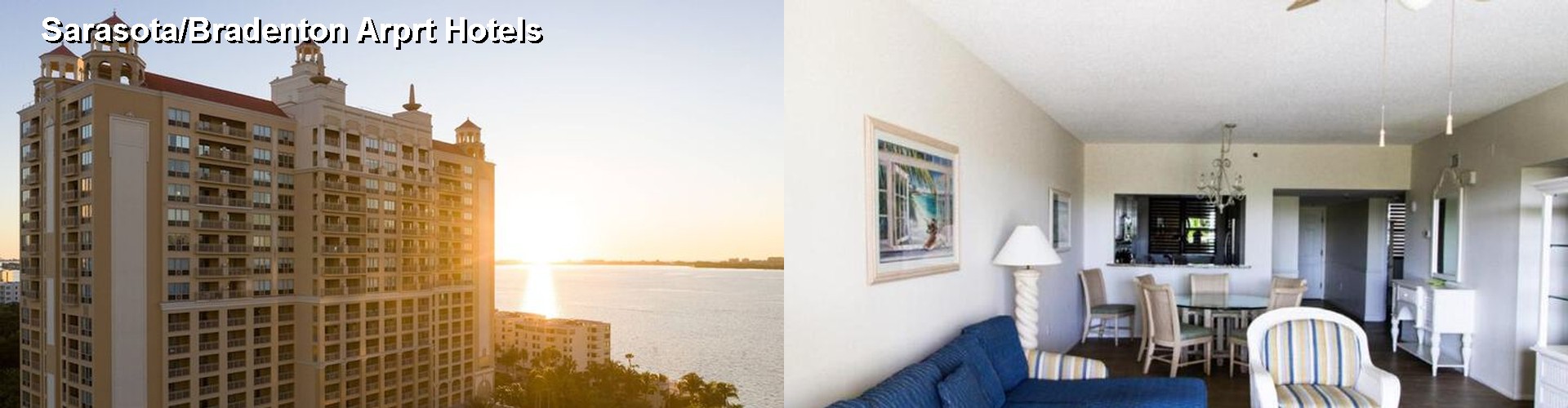 5 Best Hotels near Sarasota/Bradenton Arprt