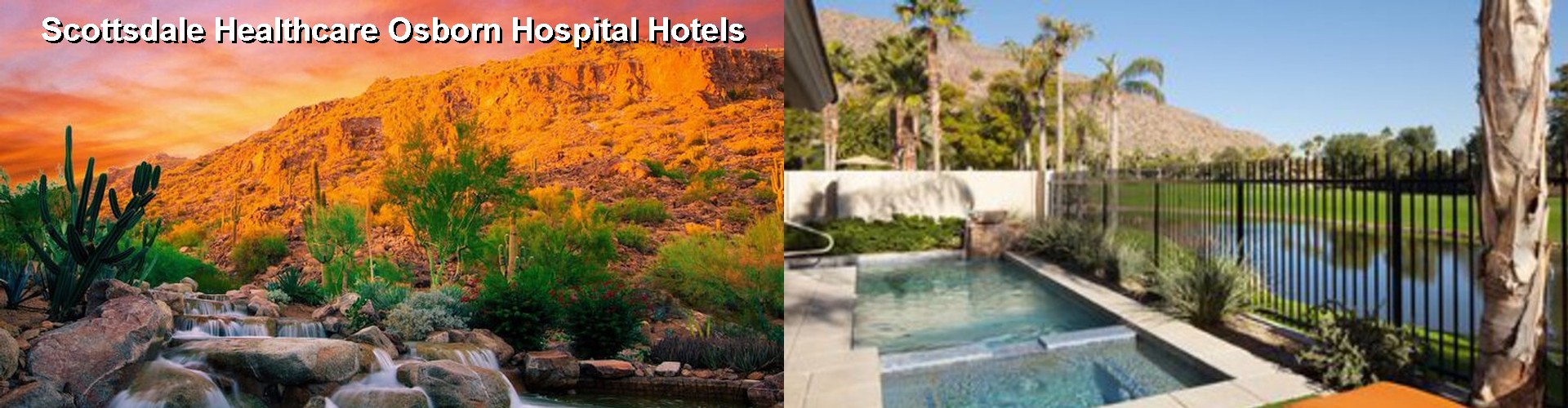 5 Best Hotels near Scottsdale Healthcare Osborn Hospital