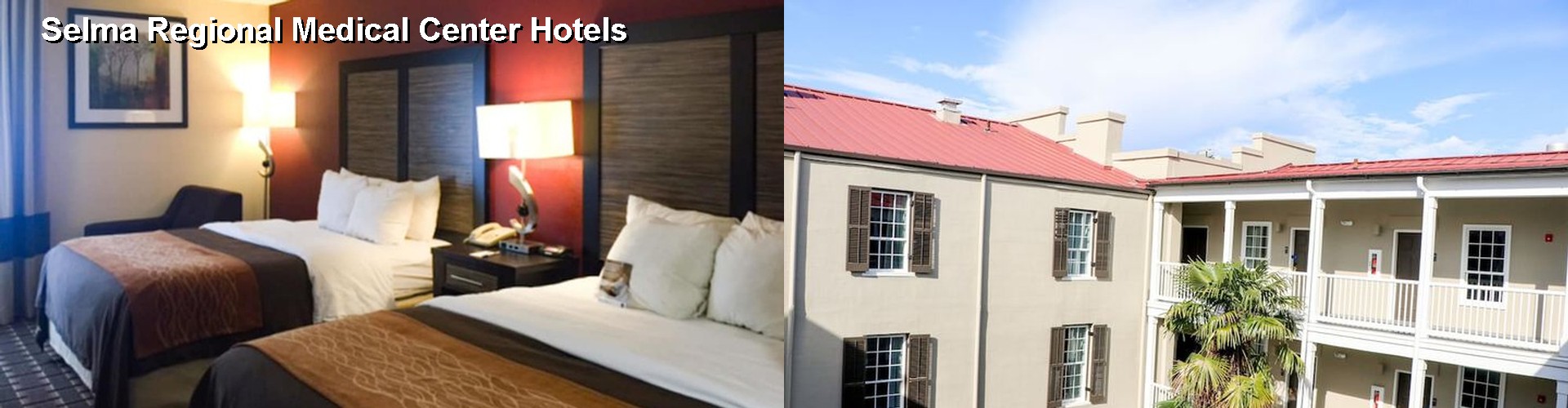 3 Best Hotels near Selma Regional Medical Center