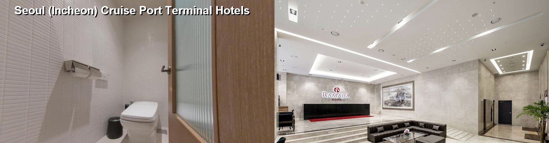 5 Best Hotels near Seoul (Incheon) Cruise Port Terminal