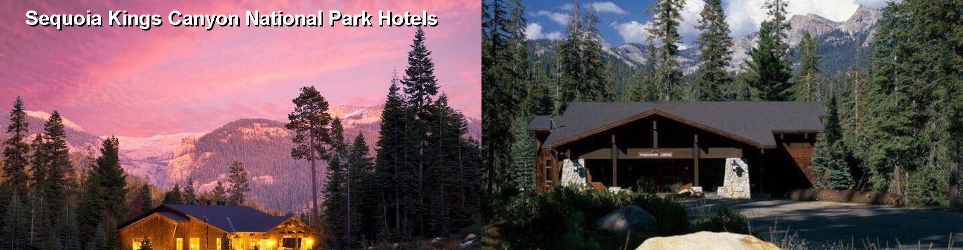 4 Best Hotels near Sequoia Kings Canyon National Park
