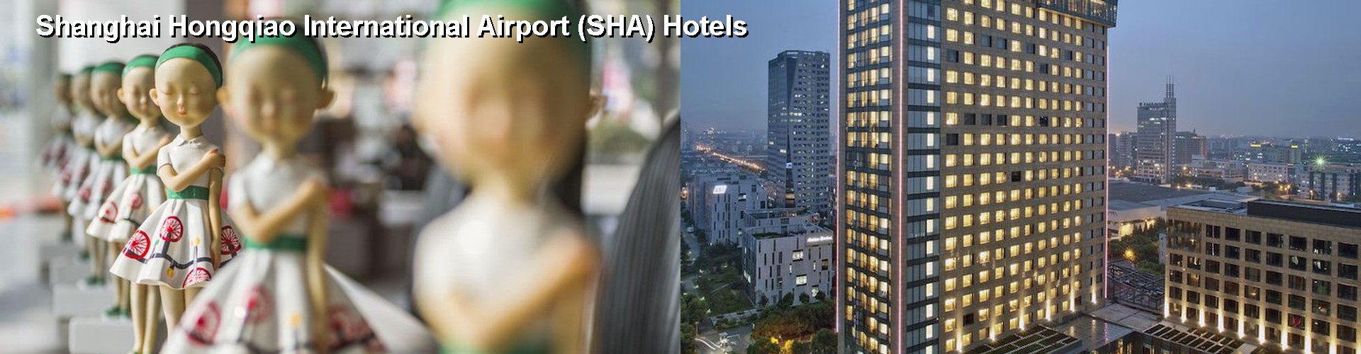 5 Best Hotels near Shanghai Hongqiao International Airport (SHA)