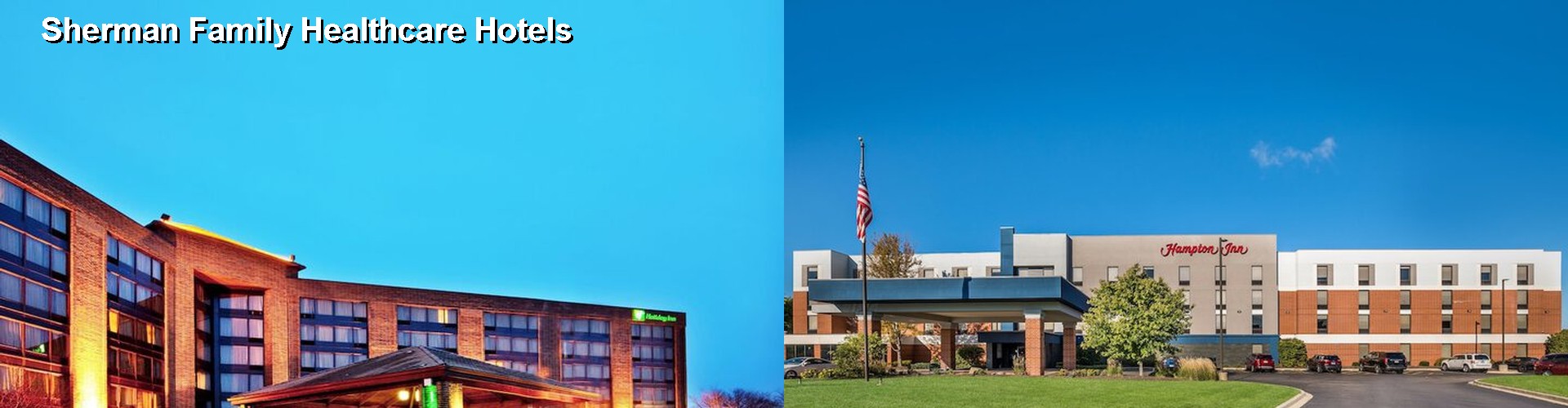 4 Best Hotels near Sherman Family Healthcare
