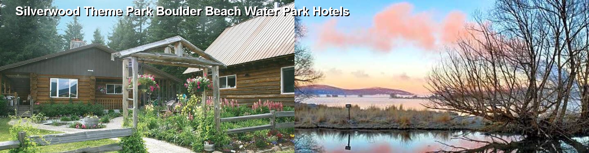 4 Best Hotels near Silverwood Theme Park Boulder Beach Water Park