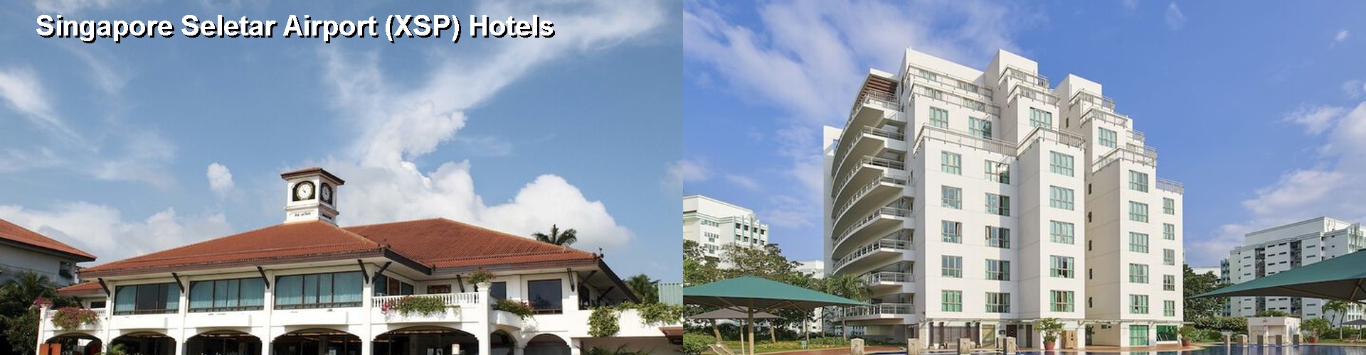 5 Best Hotels near Singapore Seletar Airport (XSP)