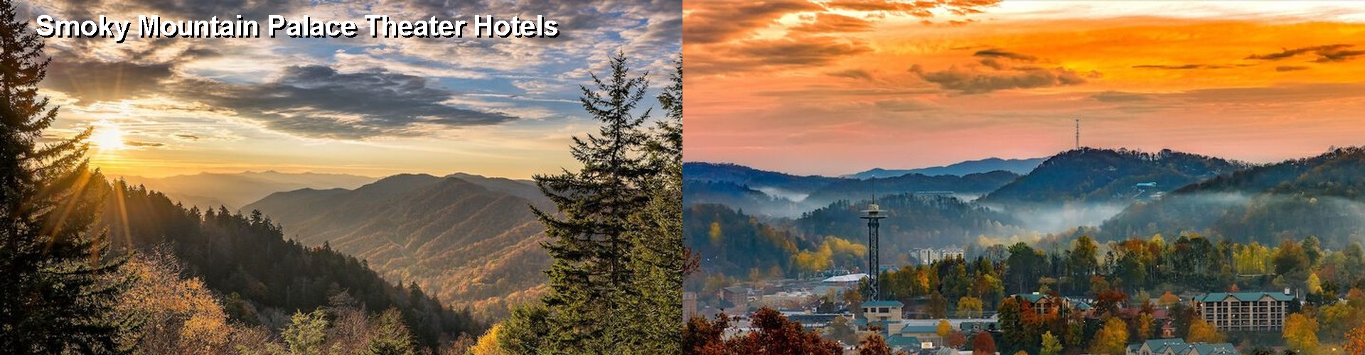 5 Best Hotels near Smoky Mountain Palace Theater