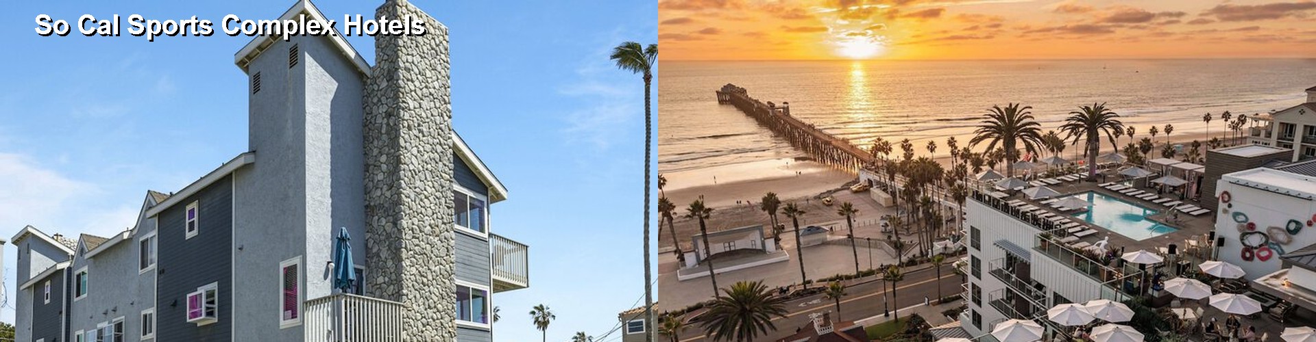 5 Best Hotels near So Cal Sports Complex