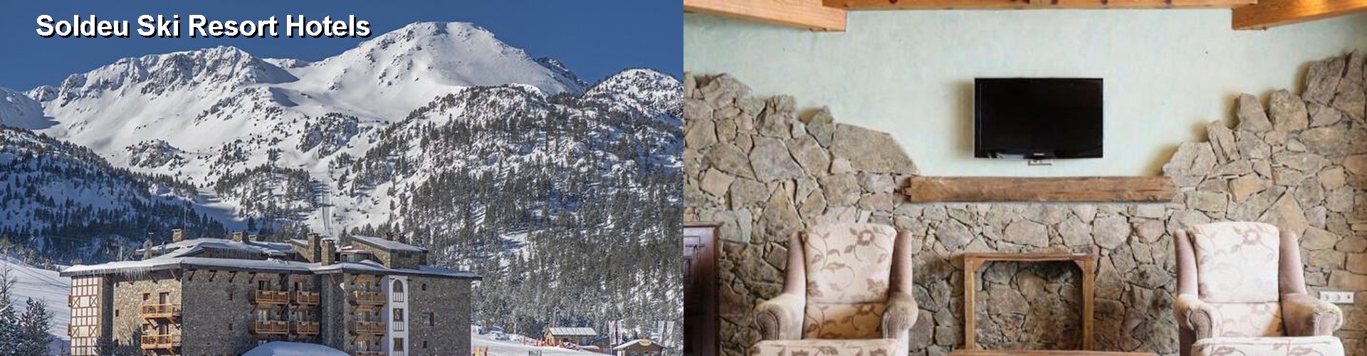 5 Best Hotels near Soldeu Ski Resort