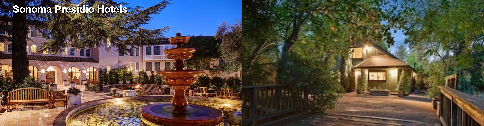 5 Best Hotels near Sonoma Presidio