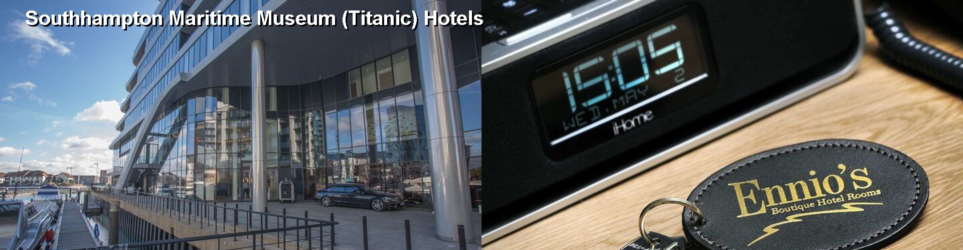 2 Best Hotels near Southhampton Maritime Museum (Titanic)