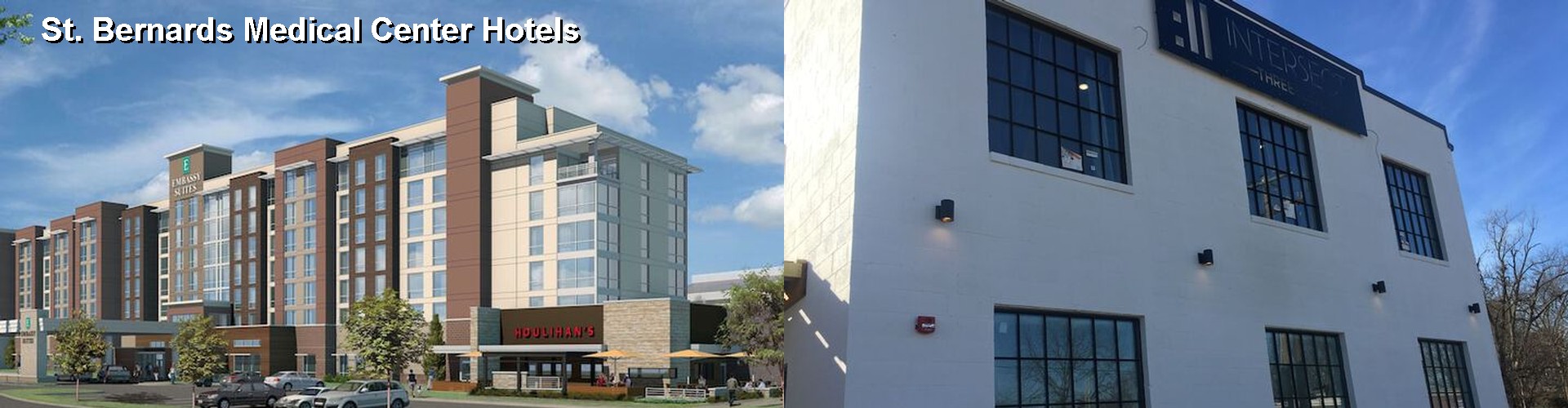 2 Best Hotels near St. Bernards Medical Center