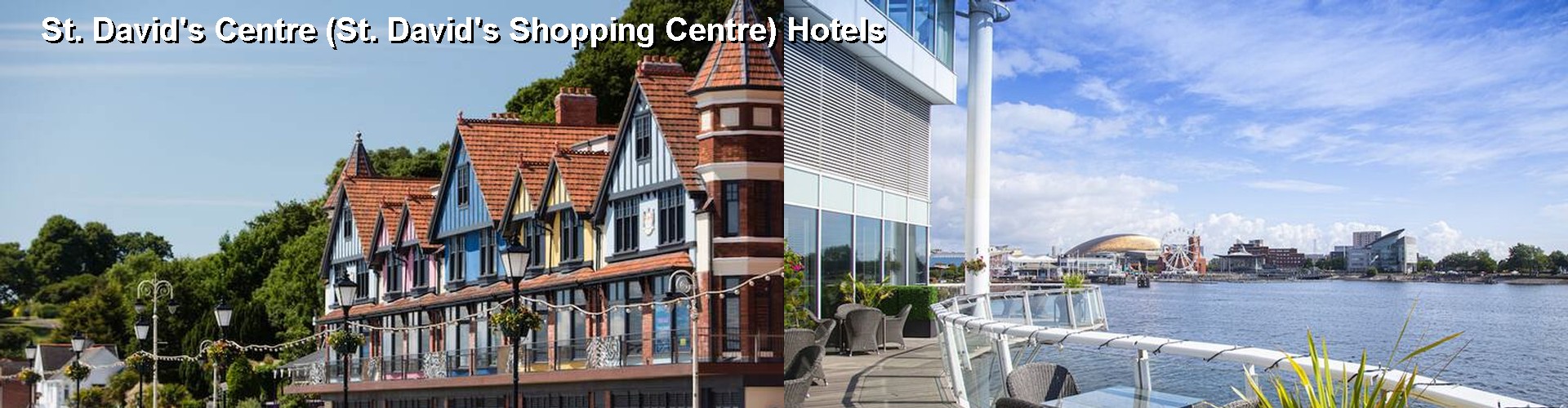 2 Best Hotels near St. David's Centre (St. David's Shopping Centre)