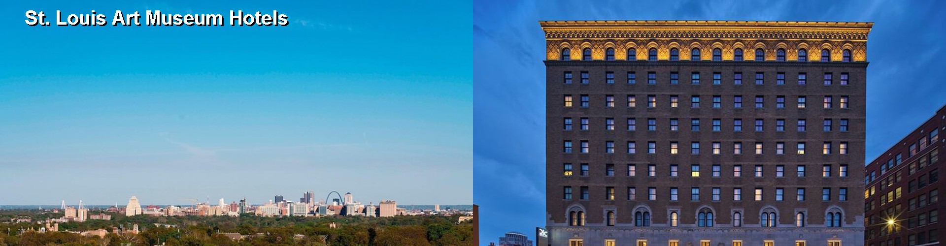 5 Best Hotels near St. Louis Art Museum