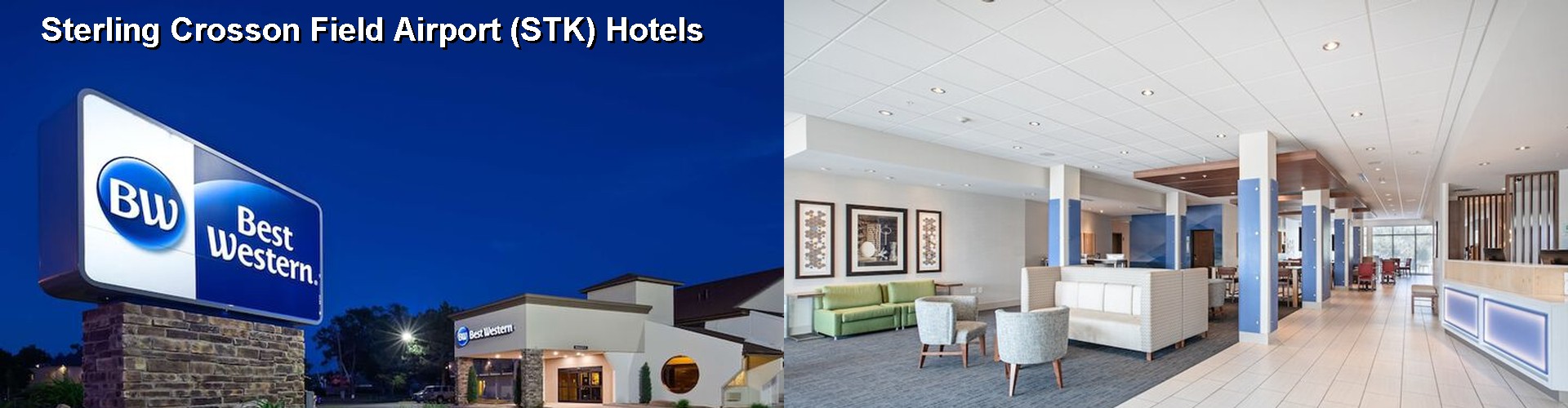 2 Best Hotels near Sterling Crosson Field Airport (STK)