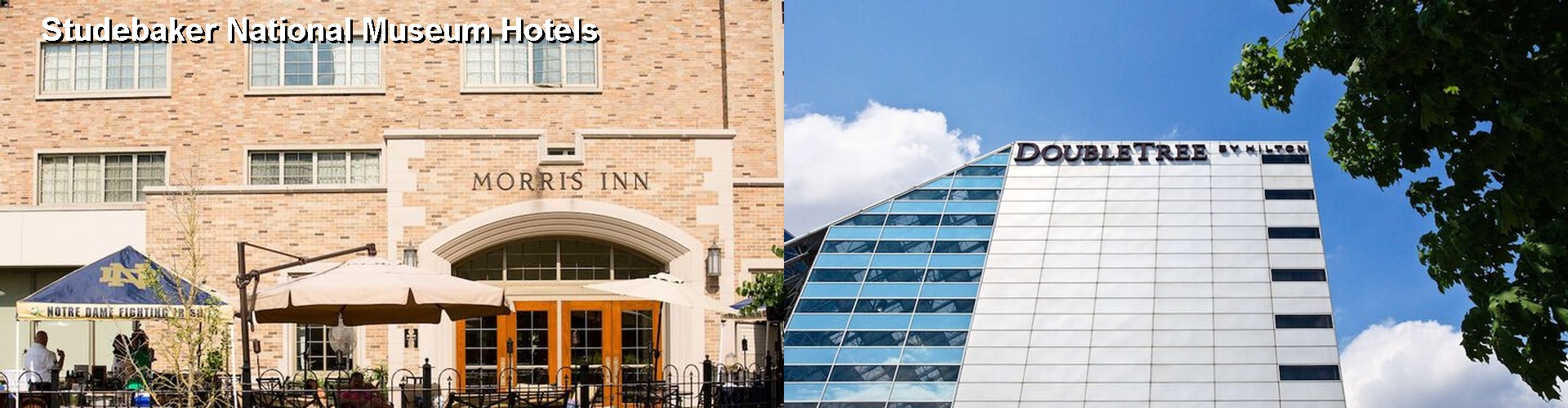 5 Best Hotels near Studebaker National Museum