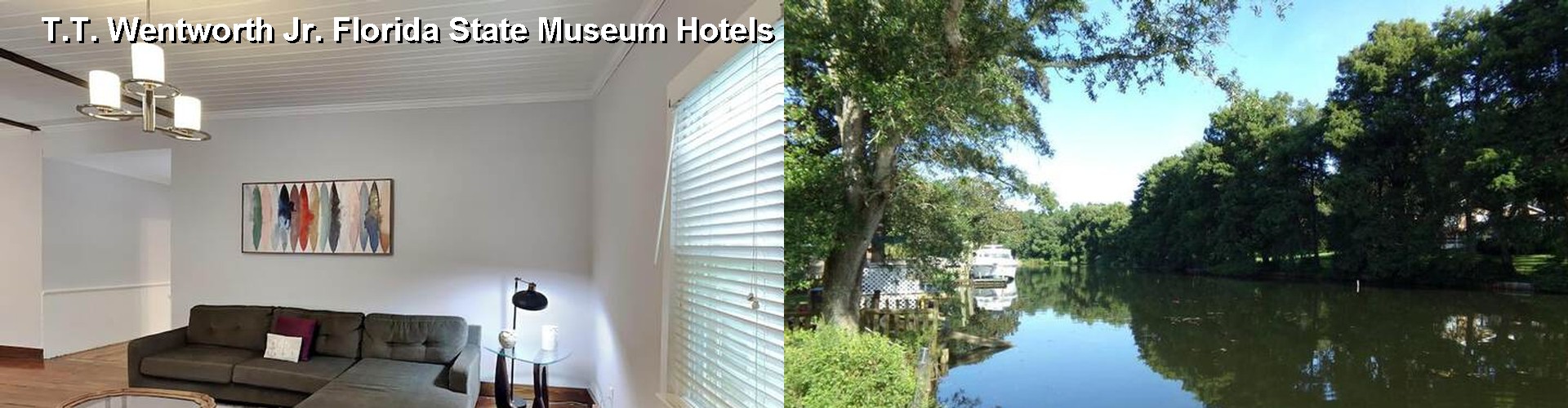 5 Best Hotels near T.T. Wentworth Jr. Florida State Museum