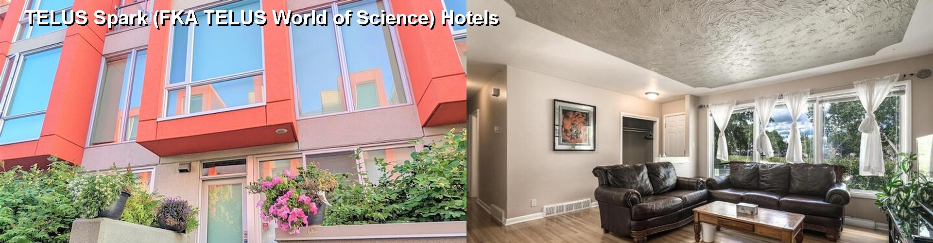 5 Best Hotels near TELUS Spark (FKA TELUS World of Science)