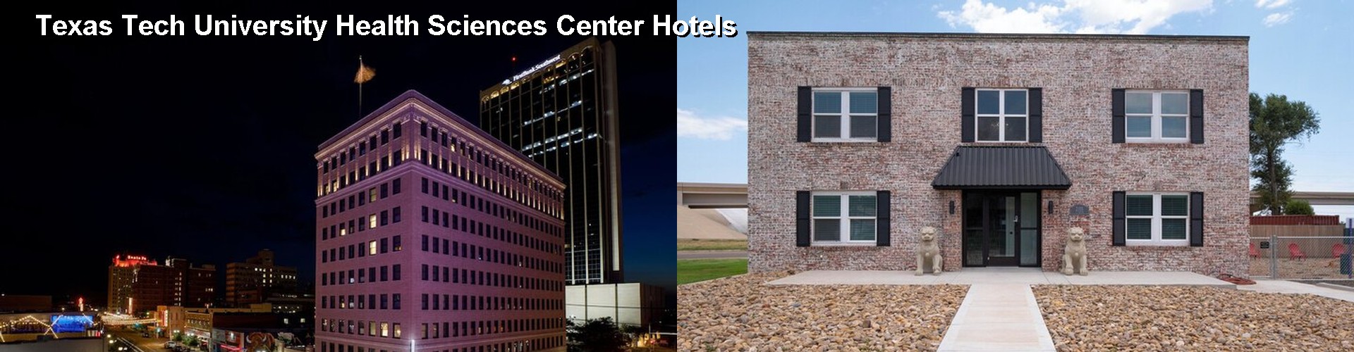 3 Best Hotels near Texas Tech University Health Sciences Center