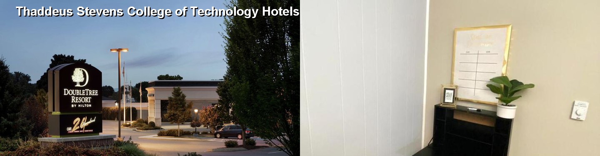 5 Best Hotels near Thaddeus Stevens College of Technology