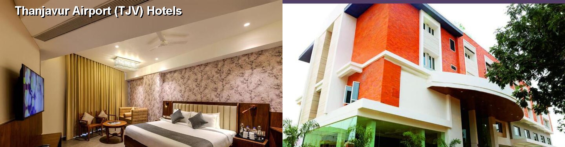 5 Best Hotels near Thanjavur Airport (TJV)