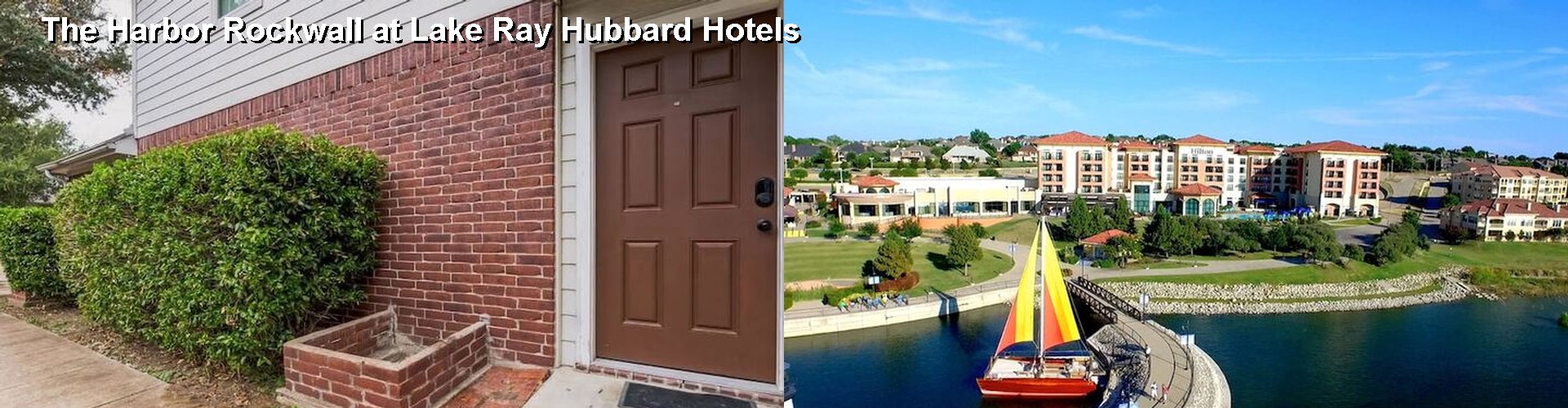 5 Best Hotels near The Harbor Rockwall at Lake Ray Hubbard