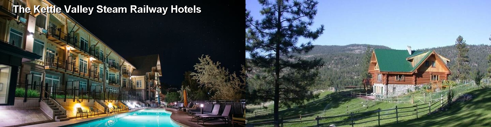 4 Best Hotels near The Kettle Valley Steam Railway