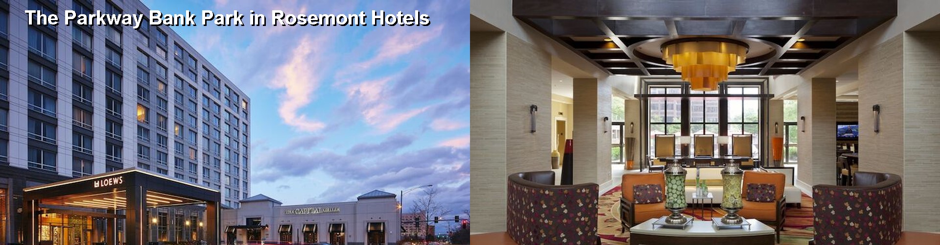5 Best Hotels near The Parkway Bank Park in Rosemont