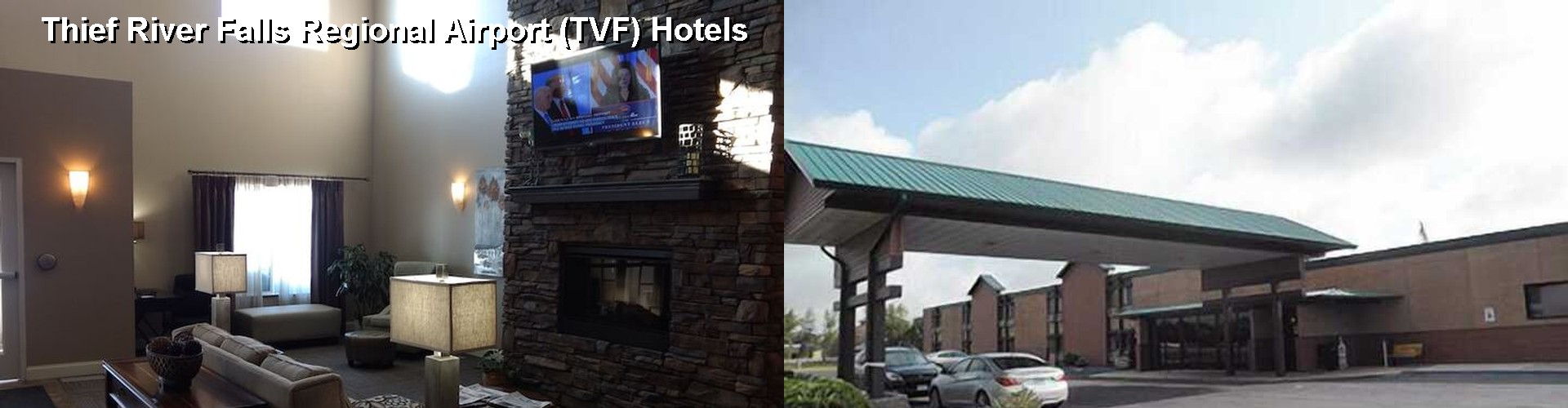 3 Best Hotels near Thief River Falls Regional Airport (TVF)