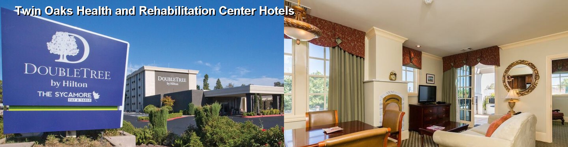 5 Best Hotels near Twin Oaks Health and Rehabilitation Center