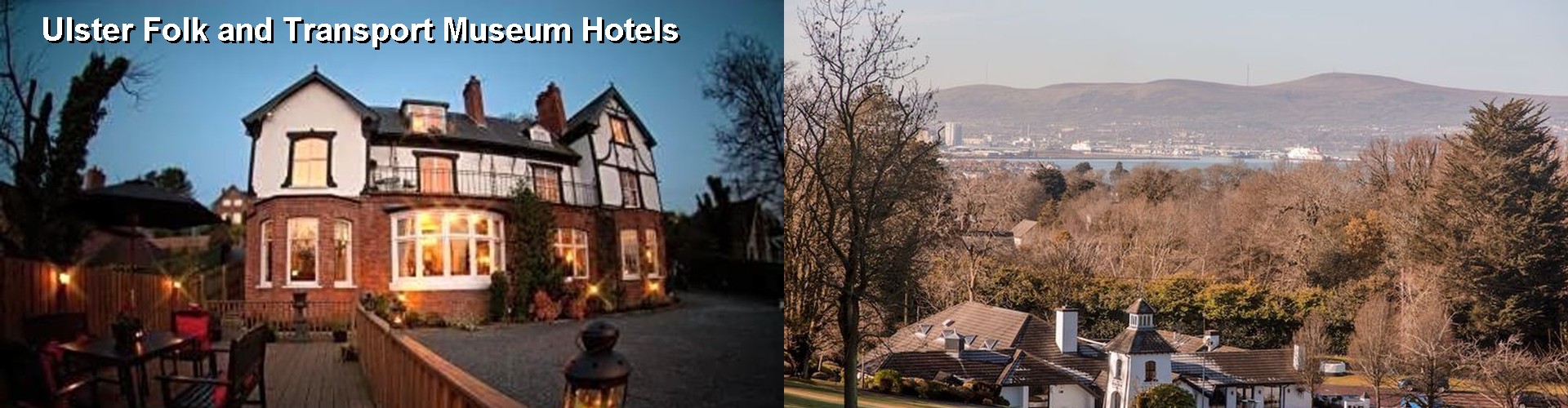 5 Best Hotels near Ulster Folk and Transport Museum