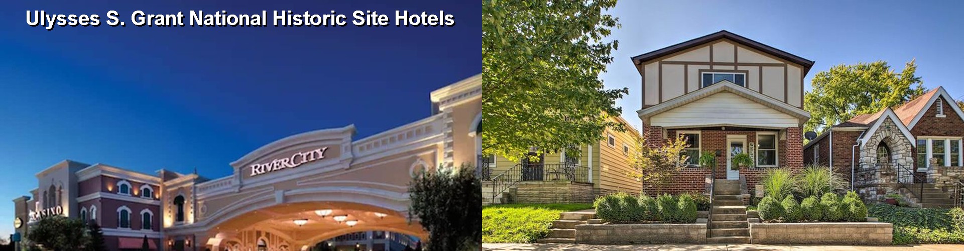 3 Best Hotels near Ulysses S. Grant National Historic Site