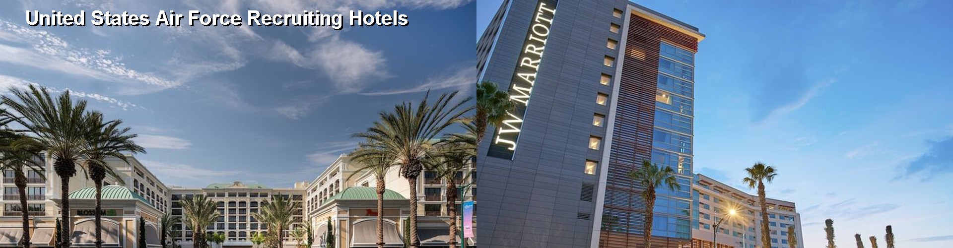 4 Best Hotels near United States Air Force Recruiting