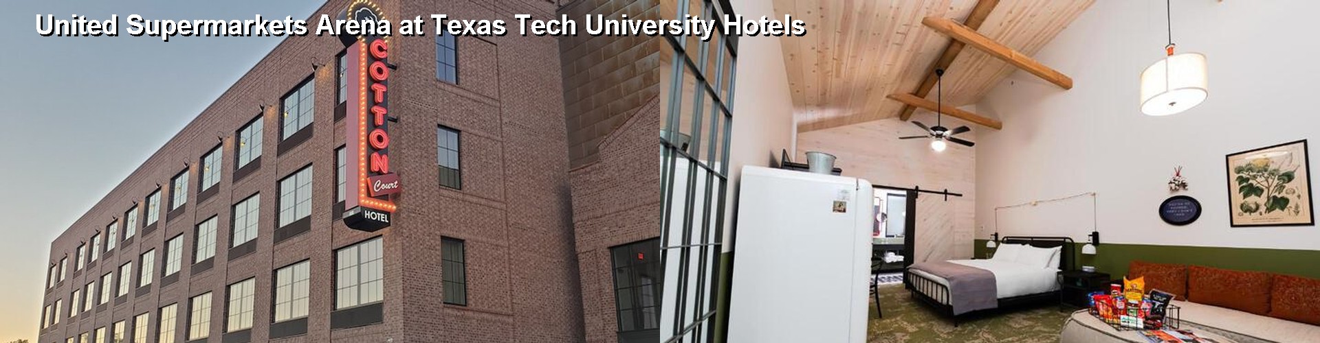 5 Best Hotels near United Supermarkets Arena at Texas Tech University