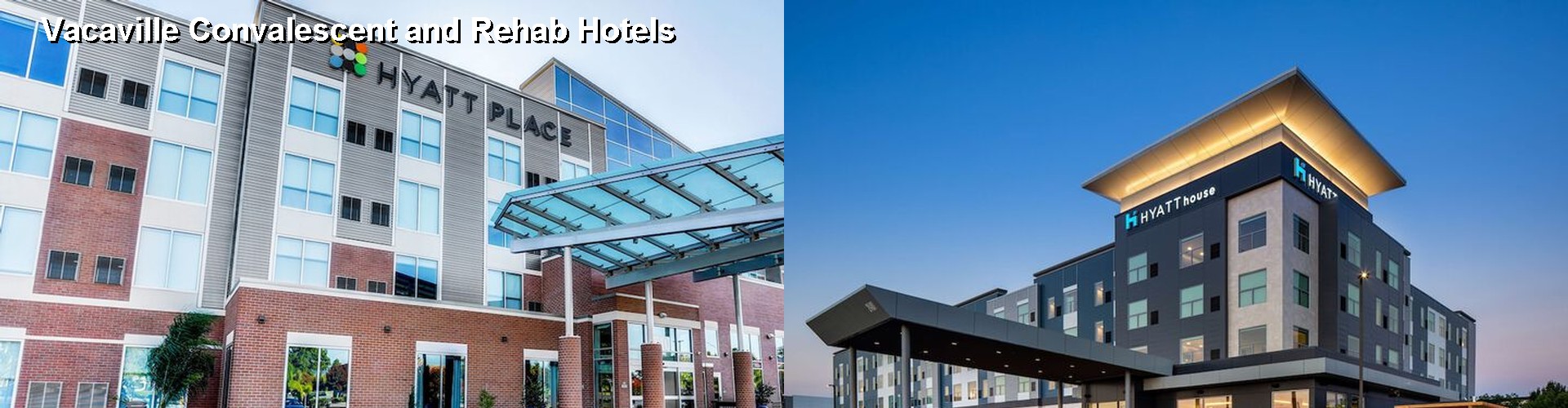 5 Best Hotels near Vacaville Convalescent and Rehab