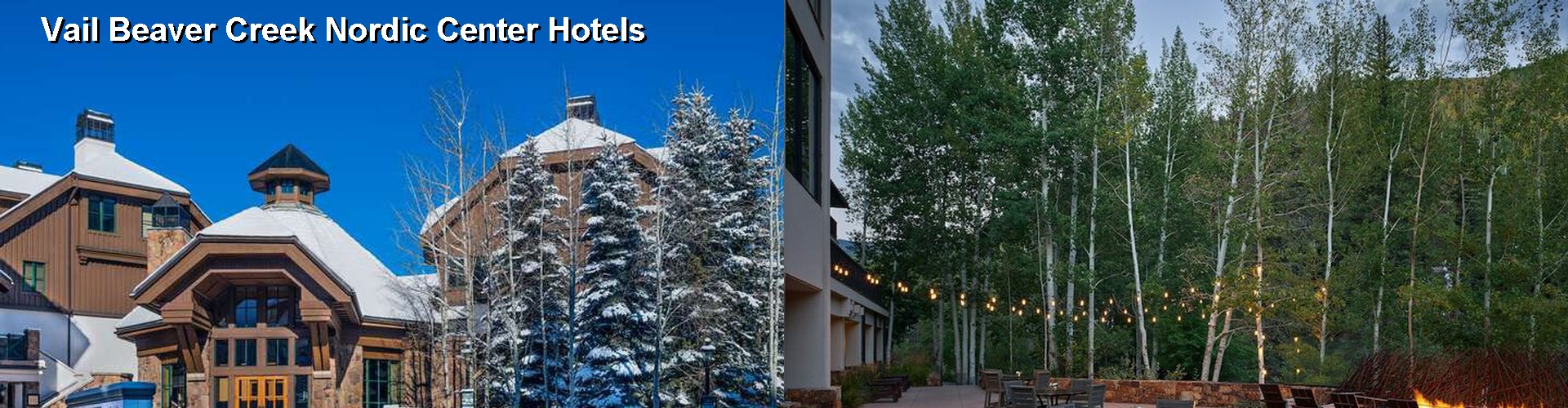 5 Best Hotels near Vail Beaver Creek Nordic Center